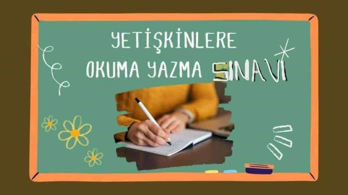 YETİŞİNLERE I. VE II. KADEME OKUMA YAZMA SINAVI 